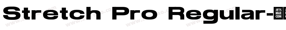 Stretch Pro Regular字体转换